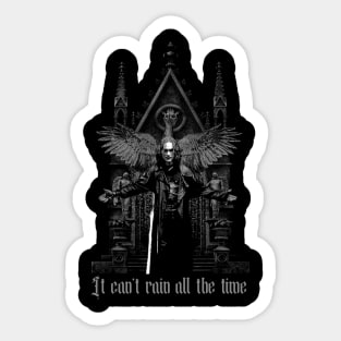 It Can't Rain All The Time Sticker